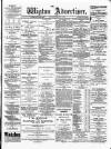 Wigton Advertiser Saturday 04 August 1888 Page 1