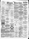 Wigton Advertiser Saturday 03 November 1888 Page 1
