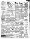 Wigton Advertiser Saturday 01 December 1888 Page 1
