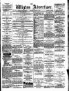 Wigton Advertiser Saturday 12 January 1889 Page 1
