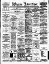 Wigton Advertiser Saturday 30 March 1889 Page 1