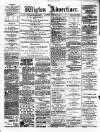 Wigton Advertiser Saturday 01 February 1890 Page 1