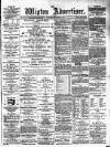 Wigton Advertiser Saturday 01 September 1894 Page 1