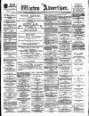 Wigton Advertiser Saturday 12 October 1895 Page 1