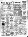 Wigton Advertiser Saturday 06 June 1896 Page 1
