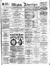 Wigton Advertiser Saturday 08 August 1896 Page 1