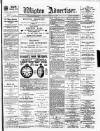 Wigton Advertiser Saturday 06 February 1897 Page 1