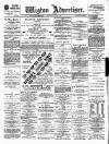 Wigton Advertiser Saturday 31 July 1897 Page 1