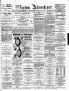 Wigton Advertiser Saturday 07 August 1897 Page 1
