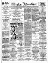 Wigton Advertiser Saturday 29 January 1898 Page 1