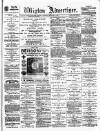 Wigton Advertiser Saturday 05 February 1898 Page 1