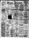 Wigton Advertiser Saturday 07 October 1911 Page 1