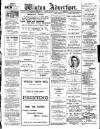 Wigton Advertiser Saturday 15 April 1916 Page 1