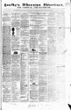 Soulby's Ulverston Advertiser and General Intelligencer Thursday 04 August 1853 Page 1