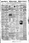Soulby's Ulverston Advertiser and General Intelligencer Thursday 03 August 1854 Page 1