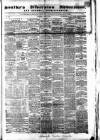 Soulby's Ulverston Advertiser and General Intelligencer Thursday 03 April 1856 Page 1