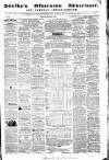 Soulby's Ulverston Advertiser and General Intelligencer Thursday 24 March 1859 Page 1