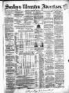 Soulby's Ulverston Advertiser and General Intelligencer Thursday 05 January 1865 Page 1
