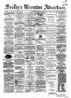 Soulby's Ulverston Advertiser and General Intelligencer Thursday 17 February 1876 Page 1