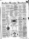 Soulby's Ulverston Advertiser and General Intelligencer Thursday 05 February 1880 Page 1