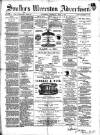 Soulby's Ulverston Advertiser and General Intelligencer Thursday 03 February 1881 Page 1