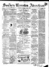 Soulby's Ulverston Advertiser and General Intelligencer Thursday 06 April 1882 Page 1