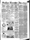 Soulby's Ulverston Advertiser and General Intelligencer Thursday 23 November 1882 Page 1