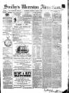 Soulby's Ulverston Advertiser and General Intelligencer Thursday 01 March 1883 Page 1