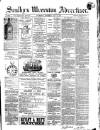 Soulby's Ulverston Advertiser and General Intelligencer Thursday 22 November 1883 Page 1