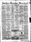 Soulby's Ulverston Advertiser and General Intelligencer Thursday 06 March 1884 Page 1