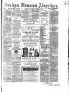 Soulby's Ulverston Advertiser and General Intelligencer Thursday 23 April 1885 Page 1