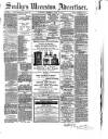 Soulby's Ulverston Advertiser and General Intelligencer Thursday 18 June 1885 Page 1
