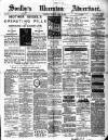 Soulby's Ulverston Advertiser and General Intelligencer Thursday 12 April 1888 Page 1