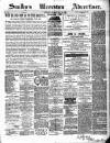 Soulby's Ulverston Advertiser and General Intelligencer Thursday 31 May 1888 Page 1
