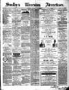 Soulby's Ulverston Advertiser and General Intelligencer Thursday 05 July 1888 Page 1