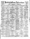 Berks and Oxon Advertiser Friday 01 October 1909 Page 1