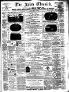 Lakes Chronicle and Reporter Friday 19 March 1886 Page 1