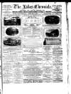 Lakes Chronicle and Reporter Friday 07 May 1886 Page 1