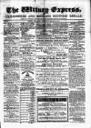 Witney Express and Oxfordshire and Midland Counties Herald Thursday 02 March 1871 Page 1