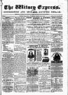 Witney Express and Oxfordshire and Midland Counties Herald Thursday 15 February 1872 Page 1