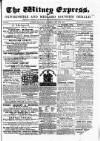 Witney Express and Oxfordshire and Midland Counties Herald Thursday 16 May 1872 Page 1