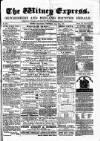 Witney Express and Oxfordshire and Midland Counties Herald Thursday 27 June 1872 Page 1