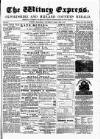Witney Express and Oxfordshire and Midland Counties Herald Thursday 15 August 1872 Page 1