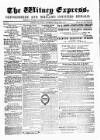 Witney Express and Oxfordshire and Midland Counties Herald Thursday 15 March 1877 Page 1