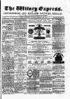 Witney Express and Oxfordshire and Midland Counties Herald Thursday 12 February 1880 Page 1
