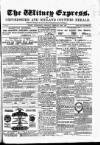 Witney Express and Oxfordshire and Midland Counties Herald Thursday 26 February 1880 Page 1