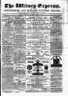 Witney Express and Oxfordshire and Midland Counties Herald Thursday 18 March 1880 Page 1