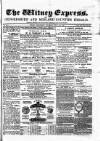 Witney Express and Oxfordshire and Midland Counties Herald Thursday 08 July 1880 Page 1