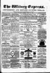 Witney Express and Oxfordshire and Midland Counties Herald Thursday 12 August 1880 Page 1