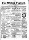 Witney Express and Oxfordshire and Midland Counties Herald Thursday 01 April 1886 Page 1